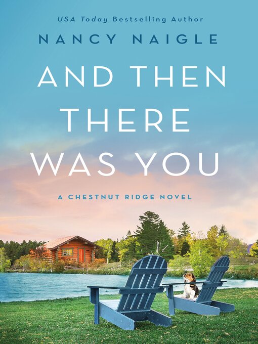 Title details for And Then There Was You by Nancy Naigle - Available